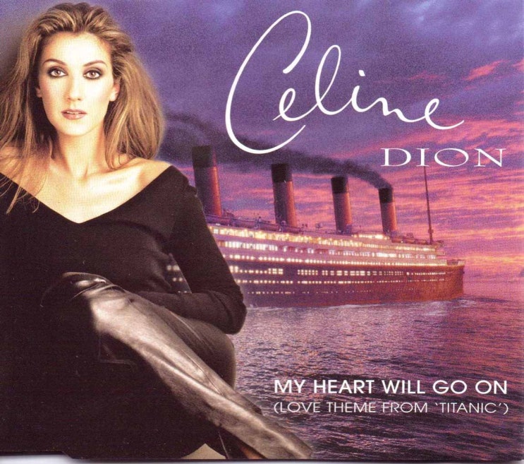 셀린 디옹 (Celine Dion) - My Heart Will Go On 가사/번역 셀린 디옹 (Celine Dion) - My Heart Will Go On 가사/번역