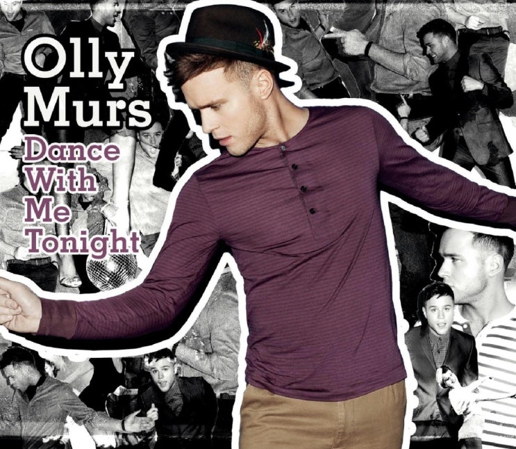 올리 머스 (Olly Murs) - Dance With Me Tonight 가사/번역 올리 머스 (Olly Murs) - Dance With Me Tonight 가사/번역
