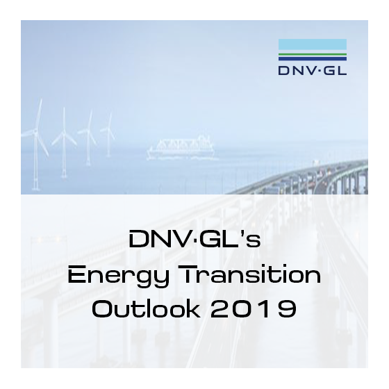 [DNV GL 에너지] DNV GL Energy transition outlook 2019 (에너지 전환 전망 보고서) 발표