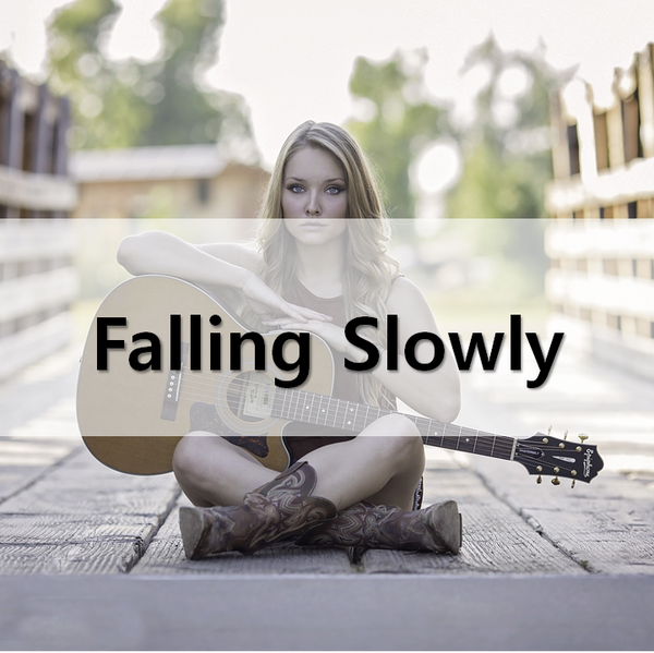  [Guitar Cover]Falling Slowly