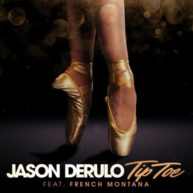  Jason Derulo - Tip Toe (feat French Montana) 가사/해석/뮤비