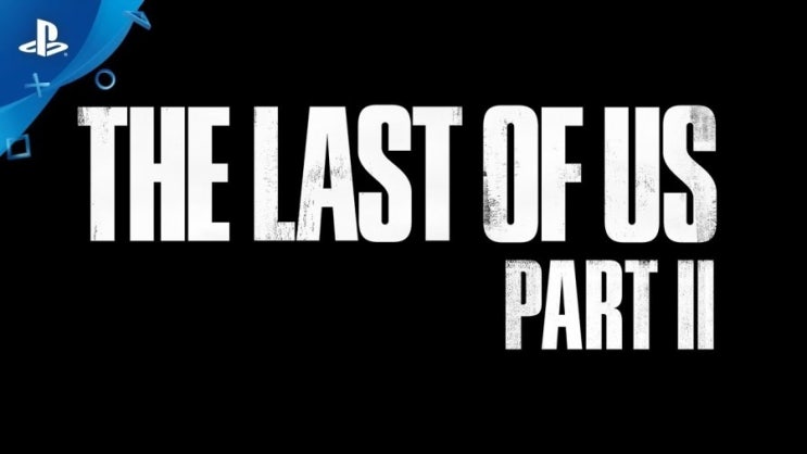 더 라스트 오브 어스 2 ( PS THE LAST OF US PART 2 ) 게임 트레일러 영상 더 라스트 오브 어스 2 ( PS THE LAST OF US PART 2 ) 게임 트레일러 영상