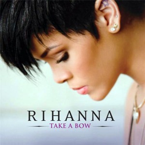 리아나 (Rihanna) - Take A Bow 가사/번역 리아나 (Rihanna) - Take A Bow 가사/번역