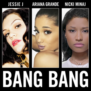 제시 제이 (Jessie J), 아리아나 그란데 (Ariana Grande), 니키 미나즈 (Nicki Minaj) - Bang Bang 가사/번역 제시 제이 (Jessie J), 아리아나 그란데 (Ariana Grande), 니키 미나즈 (Nicki Minaj) - Bang Bang 가사/번역