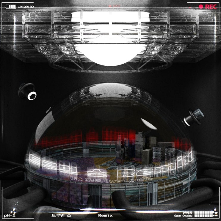  [발매/Release] pH-1 _ The Truman Show Remix(트루먼 쇼 Remix)