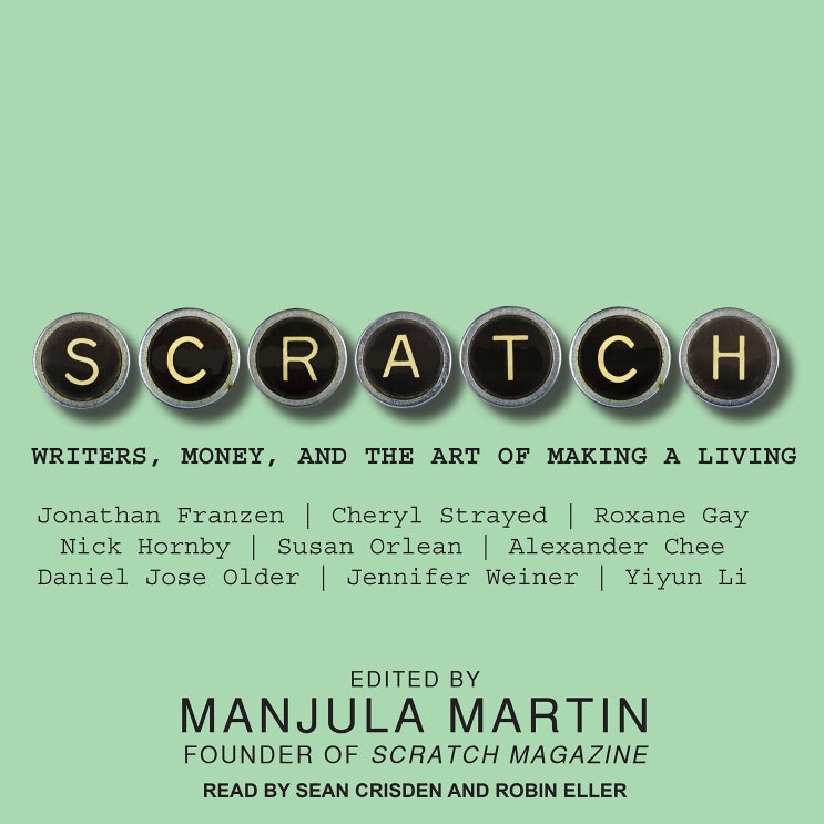  어느 누구도 먹여 살릴 수 없어요  밥벌이로써의 글쓰기  author Scratch Writers Money Art of Making Living 직장인 닉 조너선 프랜즌