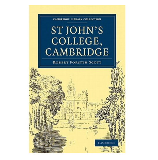 [도서] St. John's College, Cambridge Robert Forsyth Scott 로버트 포사이스 스콧 [네이버최저가 대비 43%싸게!]