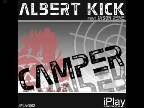 Albert Kick - Camper (Feat. Jason Rene) (Radio Mix)