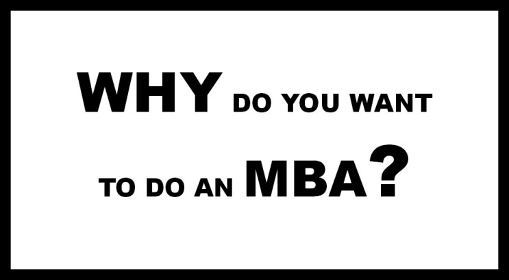 [MBA Essay #2] Why MBA 에세이 어떻게 쓸까?