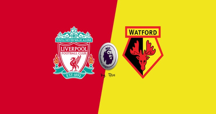  [EPL] 리버풀 : 왓포드, 오로지 승리만이 살길이다