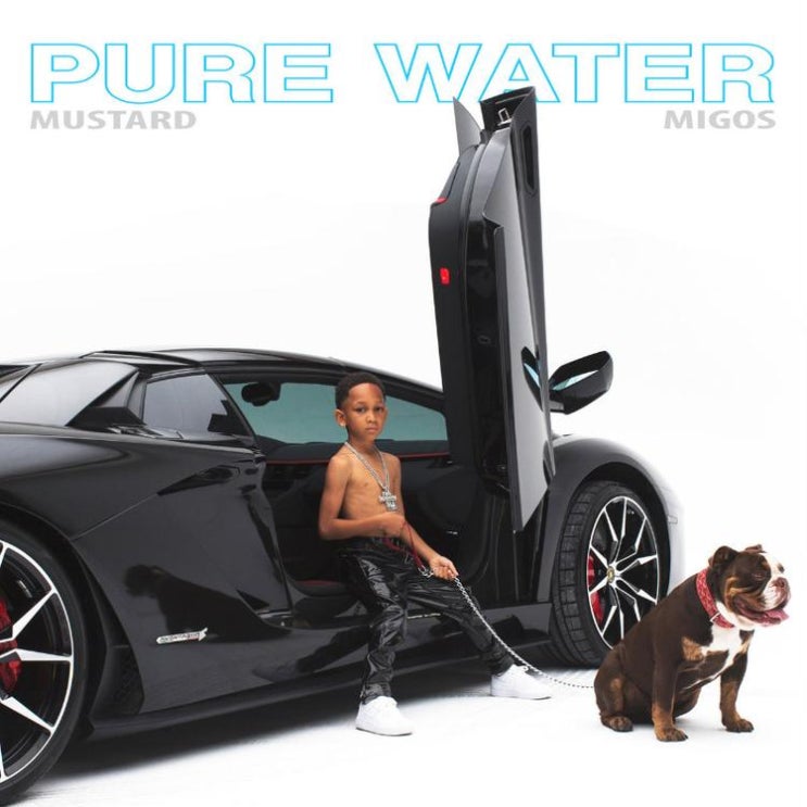  Mustard, Migos - Pure Water 가사/해석/뮤비