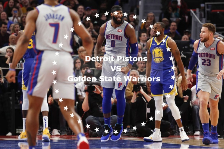  NBA 프리뷰 - 디트로이트 피스톤스 VS 골든스테이트 워리어스(3/25)