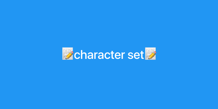 character set & Encoding