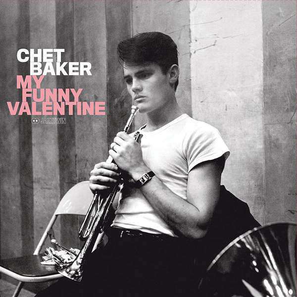 차분히 재즈 명곡을 감상하기, " Chet Baker - My Funny Valentine "