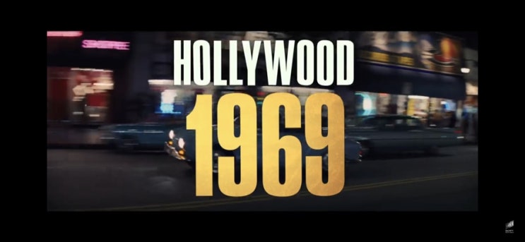 [영화 리뷰]옛날 옛적에 할리우드에선 말야 - 원스 어폰 어 타임 인 할리우드(Once Upon a Time... in Hollywood, 2019)