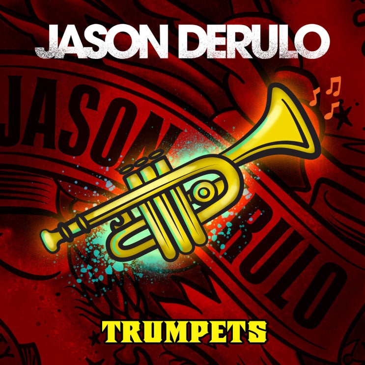  Jason Derulo - Trumpets 가사/해석/뮤비