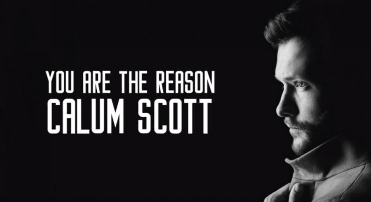  You are The Reason(당신이 그 이유입니다) / Calum Scott & Leona Lewis