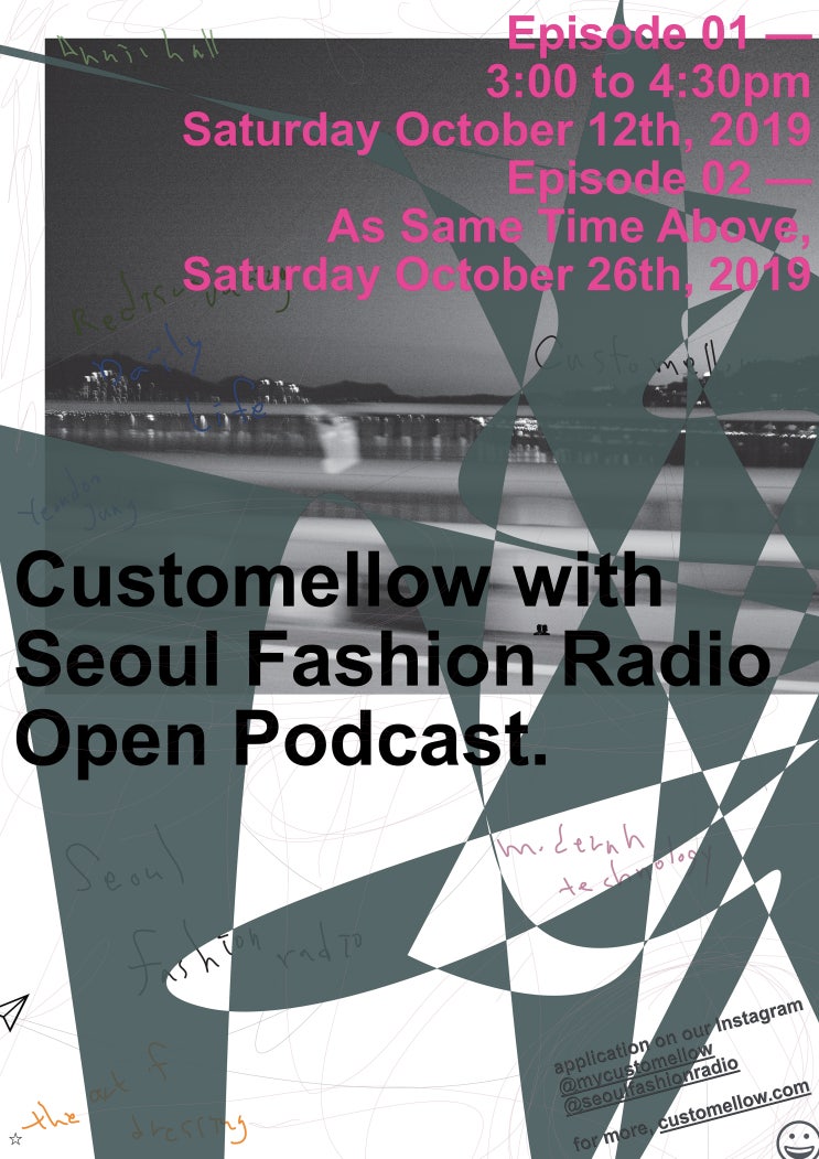  Customellow 10th Anniversary x Seoul Fashion Radio, Open Podcast.