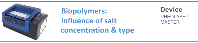 점탄성(RHEOLOGY) 분석기 - Biopolymers : influence of salt concentration & type