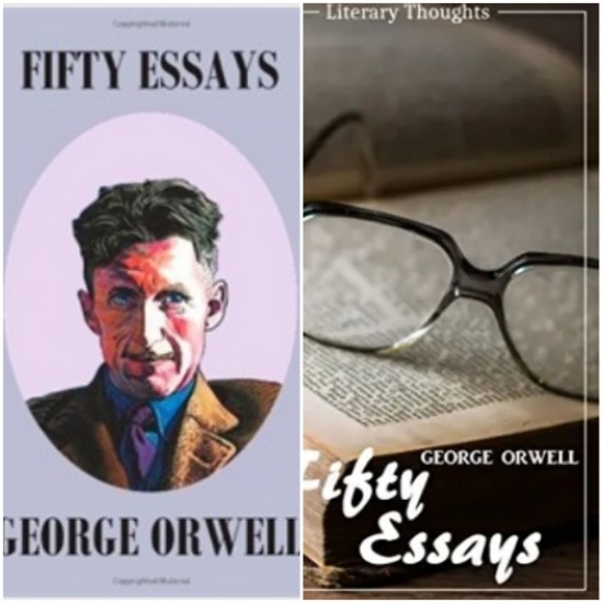  Fifty Orwell Essays