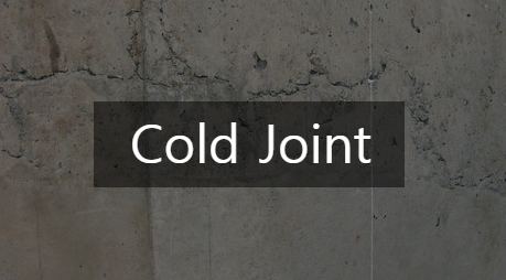 콜드조인트 Cold Joint 콜드조인트 Cold Joint