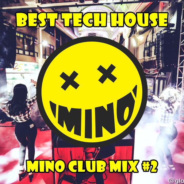 2019년 최신클럽음악 EDM 신나게듣기 ㅣ DJ MINO - TECH HOUSE CLUB MIX #2 2K19