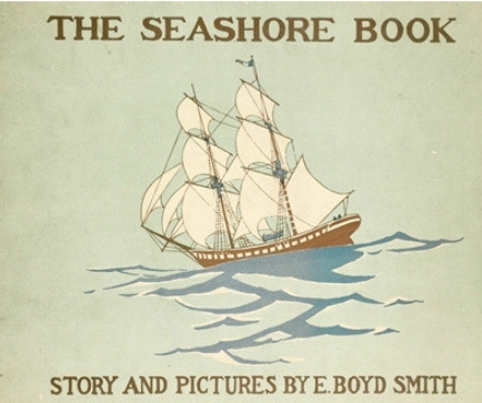 The Seashore Book: Bob and Betty's Summer with Captain Hawes