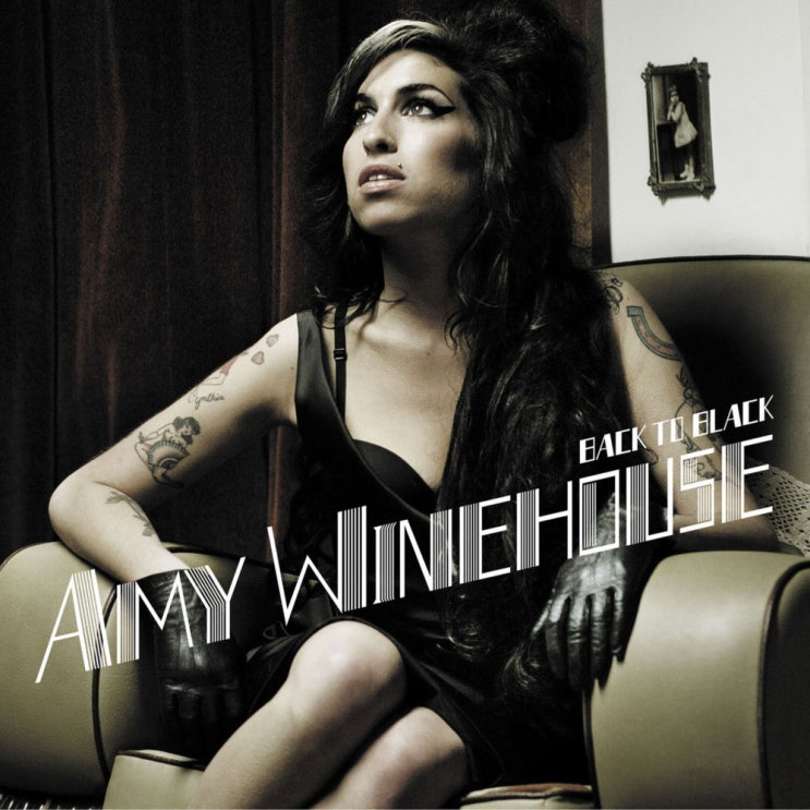 에이미 와인하우스 (Amy Winehouse) - Back To Black 가사/번역 에이미 와인하우스 (Amy Winehouse) - Back To Black 가사/번역