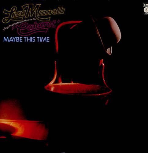 라이자 미넬리 (Liza Minnelli) - Maybe This Time 가사/번역 라이자 미넬리 (Liza Minnelli) - Maybe This Time 가사/번역