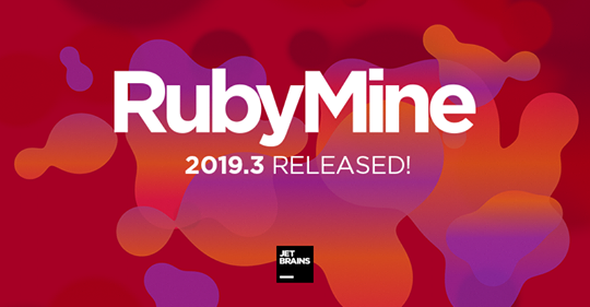  RubyMine 2019.3 RELEASED