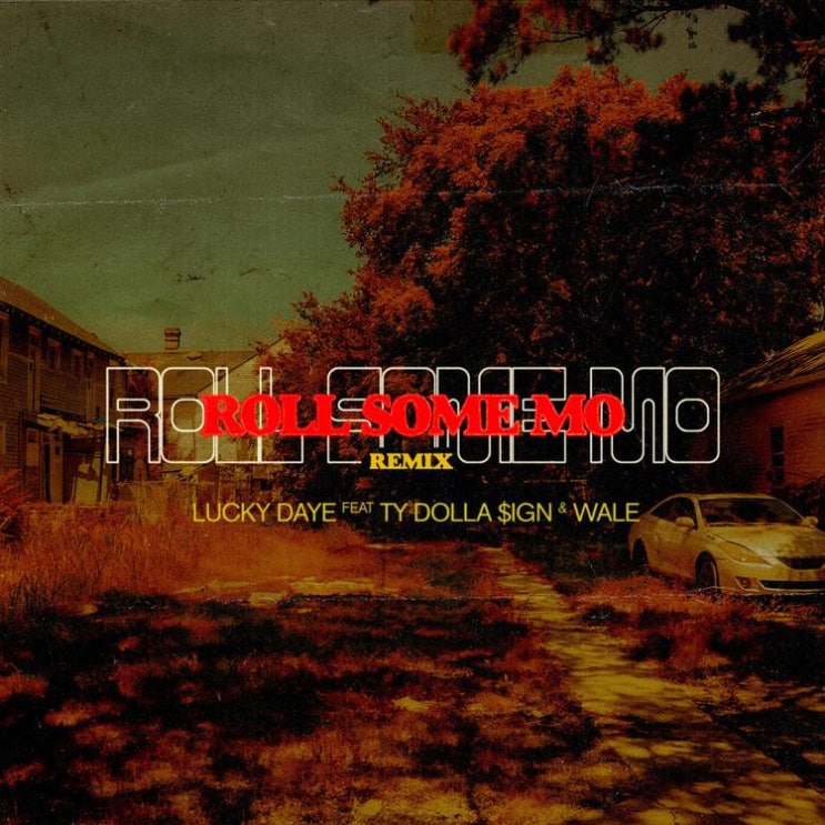 [Lucky Daye] Roll Some MO (feat. Ty Dolla $ign & Wale) [Remix], 2019