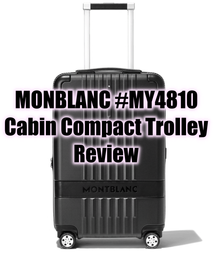 #6. 여행 필수템! 기내용 캐리어 추천! 몽블랑 #MY 4810 Cabin Compact Trolley 리뷰!