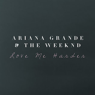 아리아나 그란데 (Ariana Grande) & 더 위켄드 (The Weeknd) - Love Me Harder 가사/번역 아리아나 그란데 (Ariana Grande) & 더 위켄드 (The Weeknd) - Love Me Harder 가사/번역