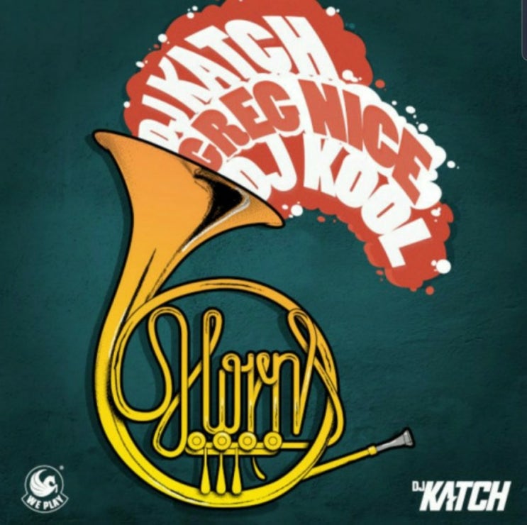  The horns - DJ Katch (feat. Greg nice, DJ KOOL, deborah Lee) [가사/영상]