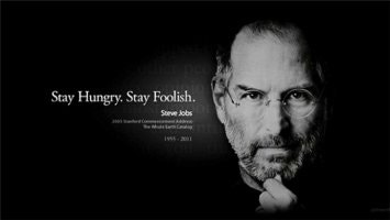Stay hungry! Stay foolish! - 스티브 잡스(Steve Jobs)