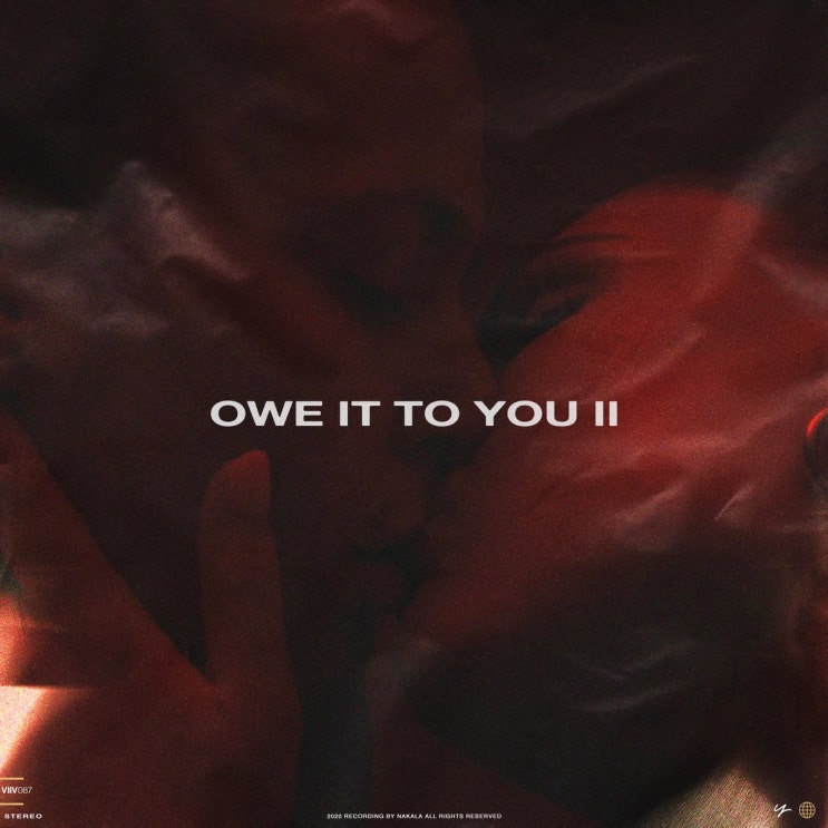  [Nakala / 나카라] Owe It To You II, 2020