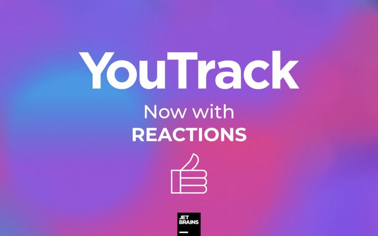 YouTrack에서 이모티콘을 지원합니다!