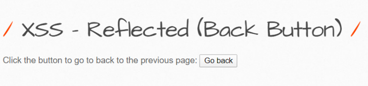 XSS - Reflected(Back Button)