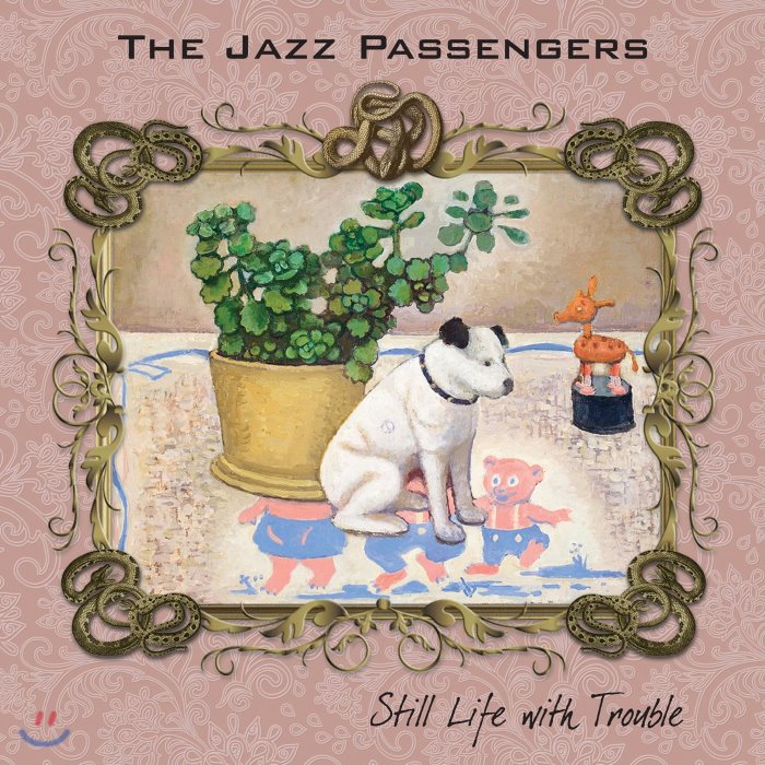 [품절예상][가성비굿]The Jazz Passengers (재즈 패신저스) - Still Life with Trouble 제품을 놓치지 마세요~~