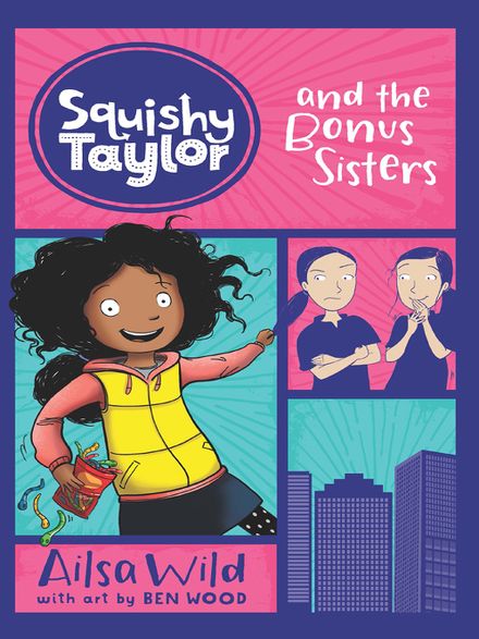 Squishy Taylor and the Bonus Sisters (서울도서관 eBook)