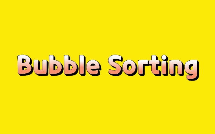  버블정렬 C언어 Bubble Sorting