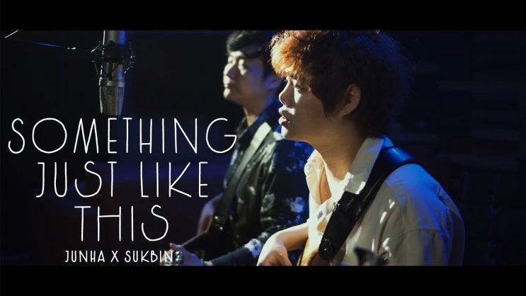  체인스모커스 & 콜드플레이 - Something Just Like This (어쿠스틱 버전) by 더넛츠 나준하