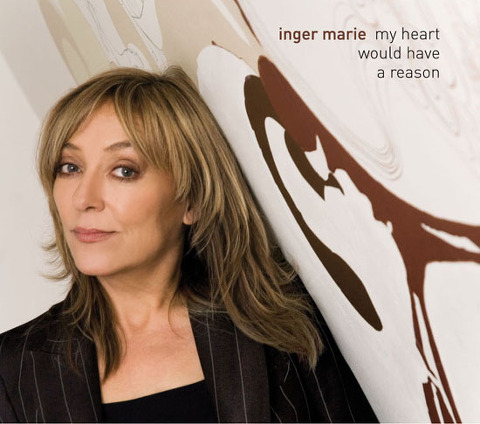 Inger Marie - my heart would have a reason - The road from yesterday