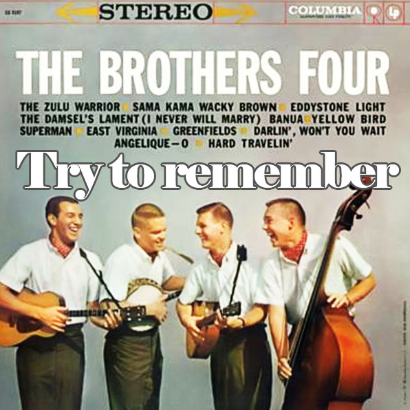 Try to remember - 가사/해석 여명, Josh Groban, The Brothers Four_버전별_트라이 투 ...