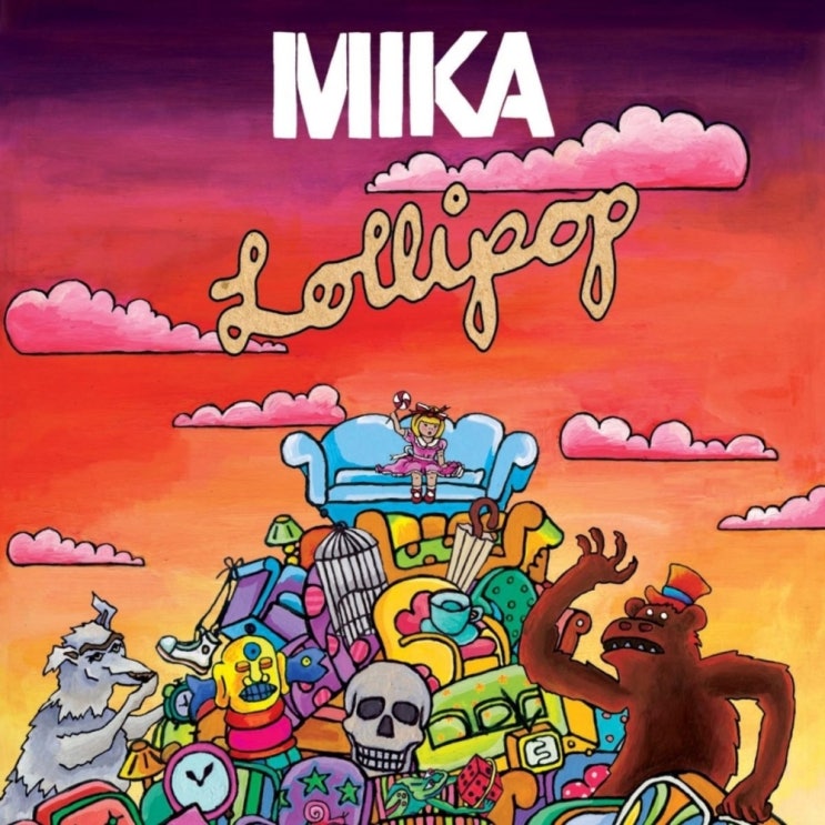 미카 (MIKA) - Lollipop 가사/번역 미카 (MIKA) - Lollipop 가사/번역