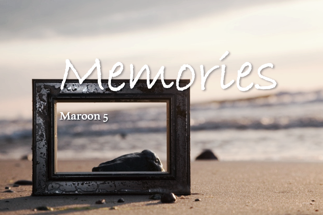 Memories by Maroon 5