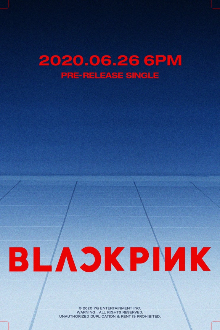  블핑컴백, BLACKPINK COMEBACK TEASER POSTER Pre-Release Single 2020.06.26 6PM