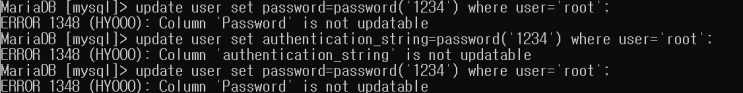 MariaDB 10.4버전 이후 root계정 패스워드 변경하기(ERROR: Column 'Password' is not updatable) MariaDB 10.4버전 이후 root계정 패스워드 변경하기(ERROR: Column 'Password' is not updatable)