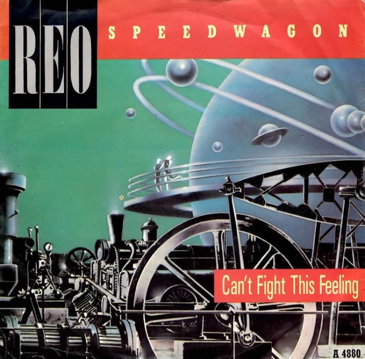  REO Speedwagon 알이오 스피드왜건, Can’t fight this feeling