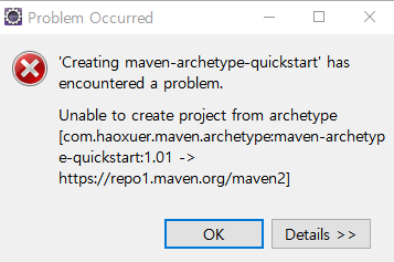 Spring maven-archetype-quickstart 오류 / Unable to create project from archetype [com.haoxuer.maven..